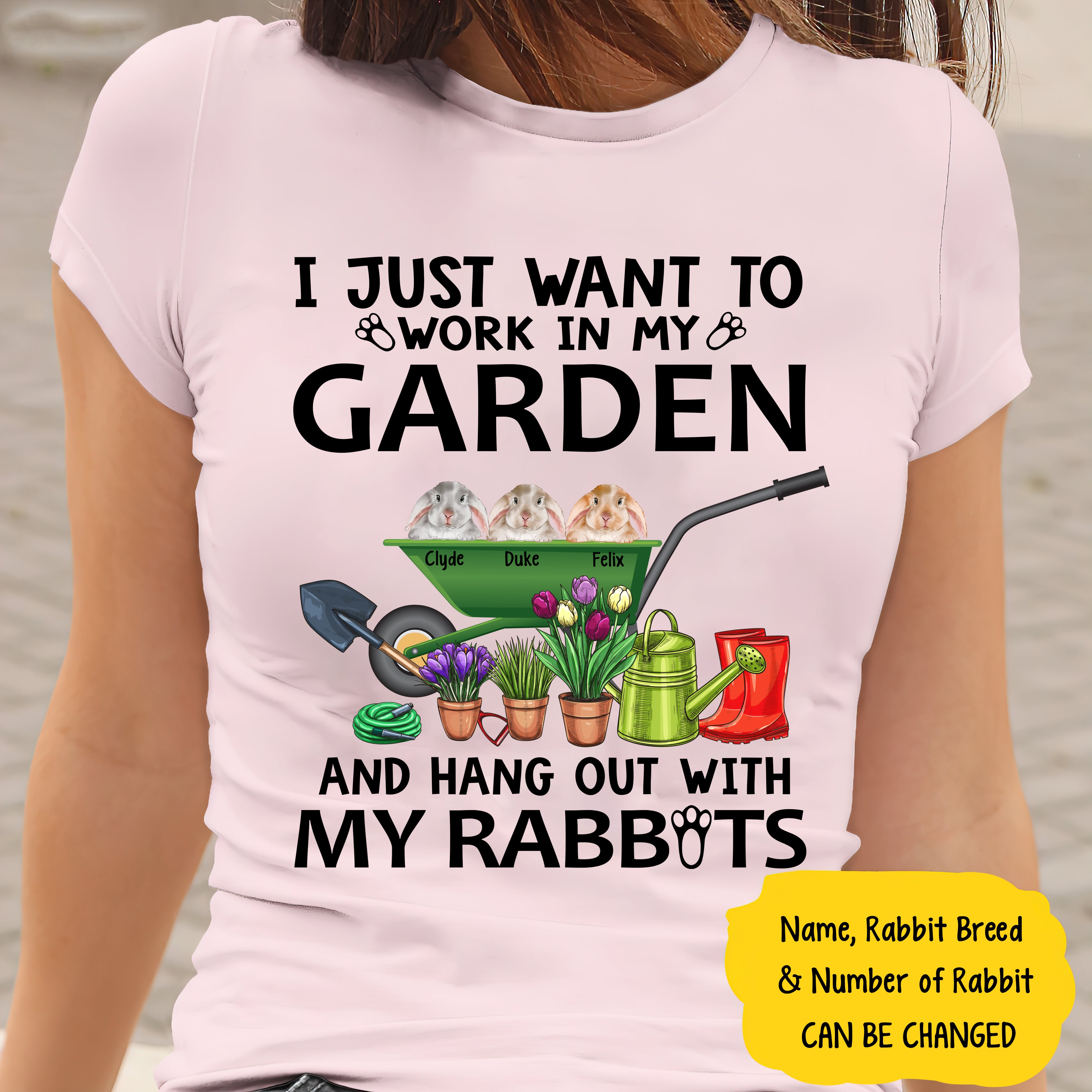 Personalized Rabbits Shirt I Just Want To Work In My Garden And Hang Out With My Rabbits