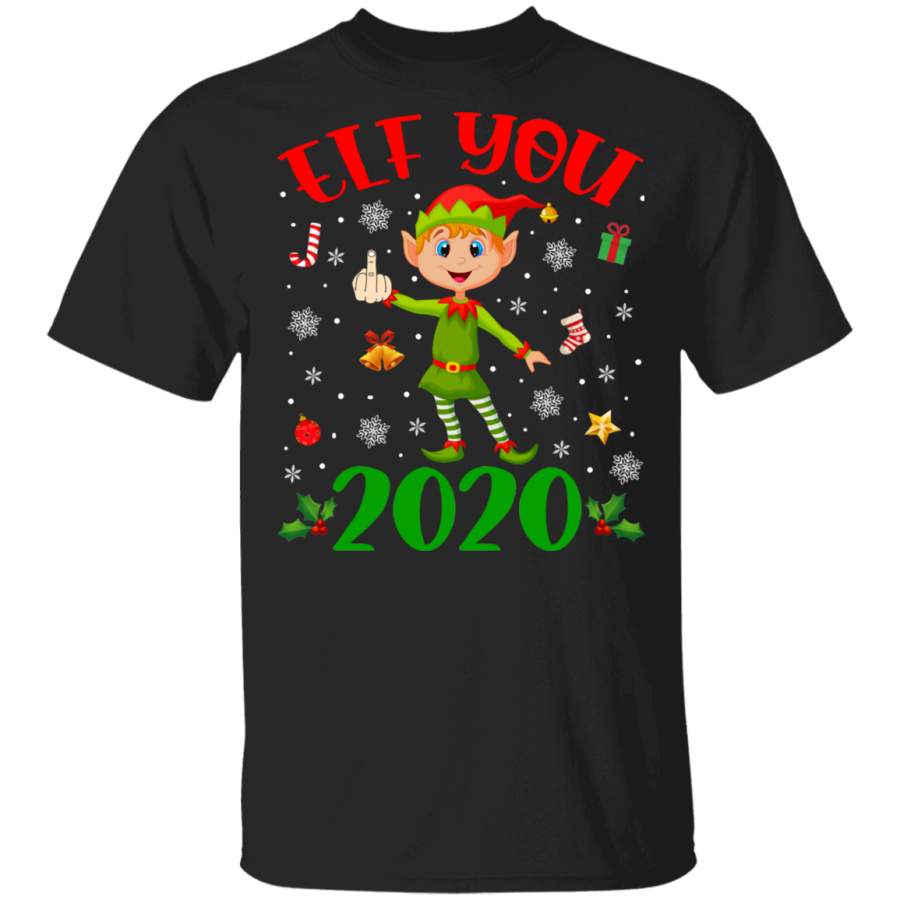 Christmas Elf Shirt Elf You 2020 Funny Sarcastic Christmas Elf F_cking Middle Finger Naughty List Gifts T-Shirt