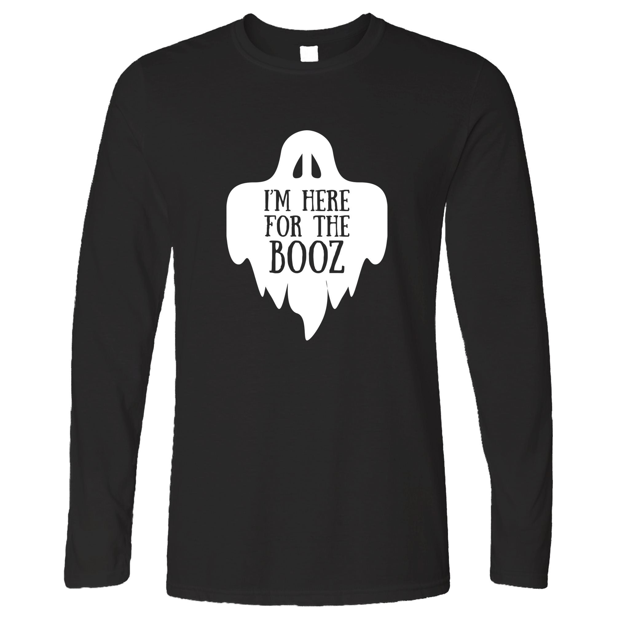 Novelty Halloween Long Sleeve I’M Here For The Booz Joke T-Shirt