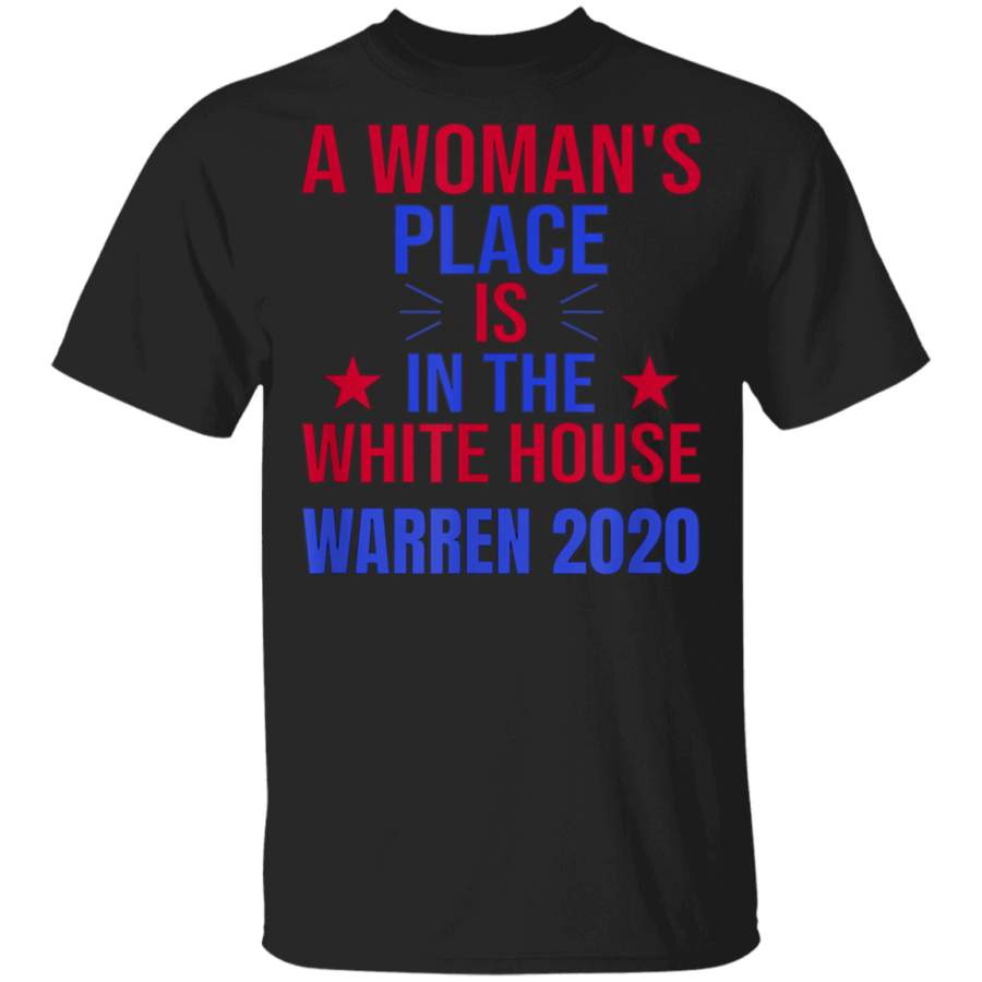 A Womans Place Is In The White House Vote Elizabeth Warren TShirt