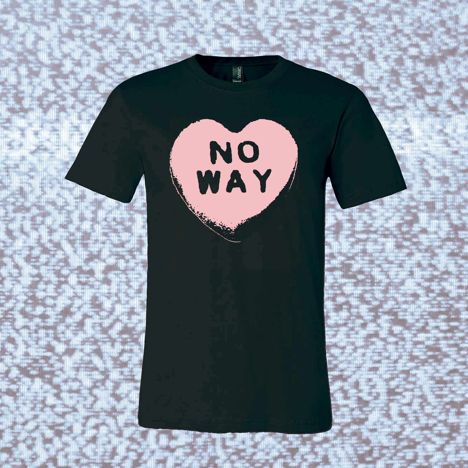 No Way Candy Heart Premium Bella Shirt