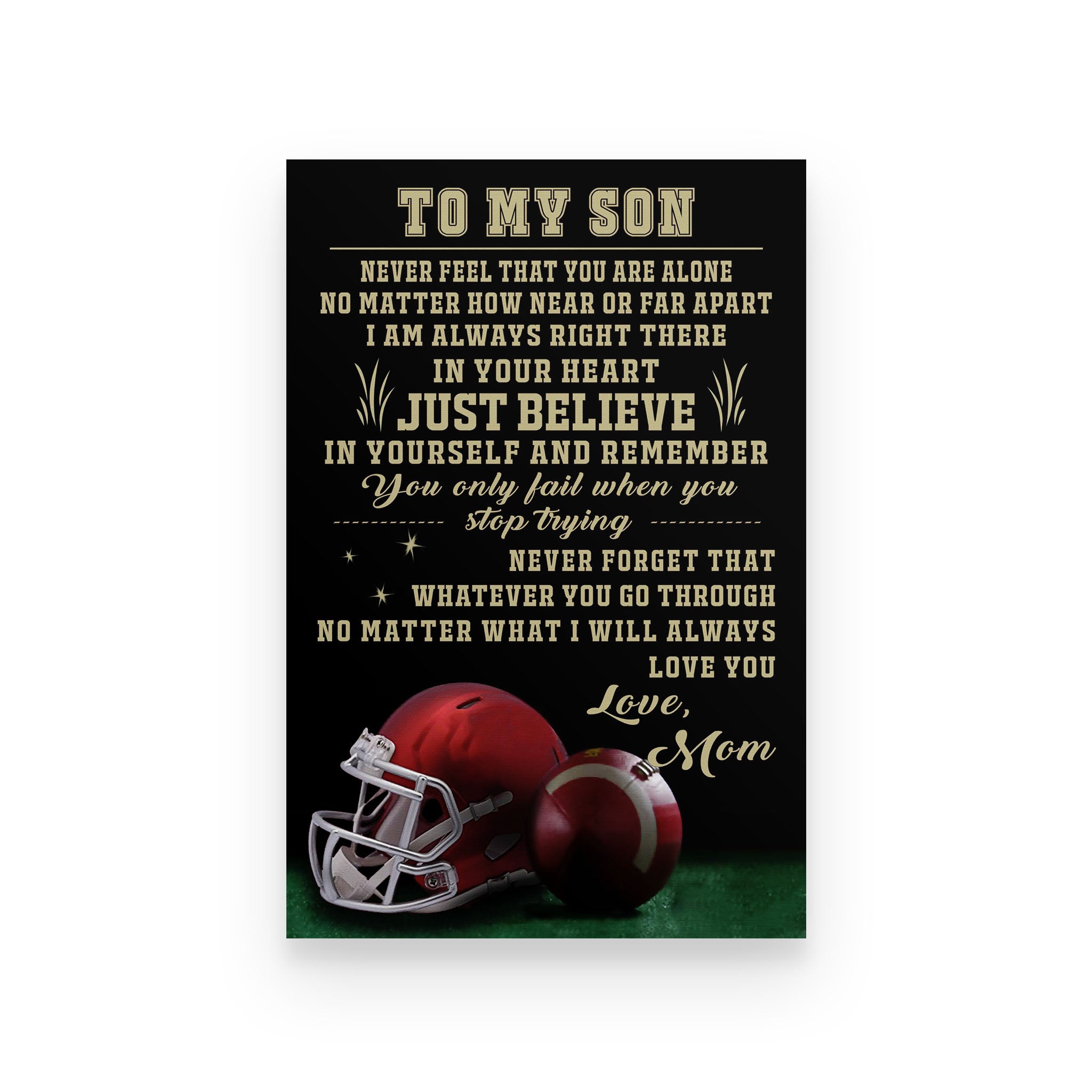 American football poster mom to son never feel that you are alone