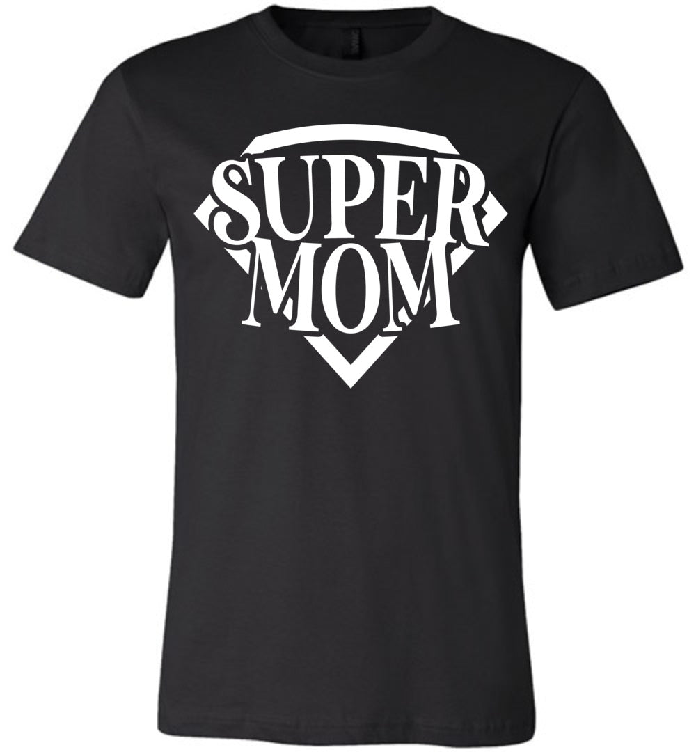 Super Mom T Shirt