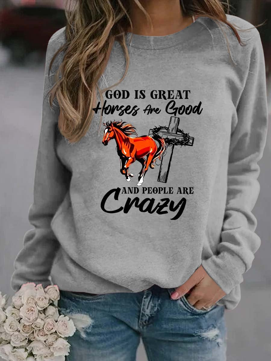 Women‘S God Is Great , Horses Are Good Sweatshirt