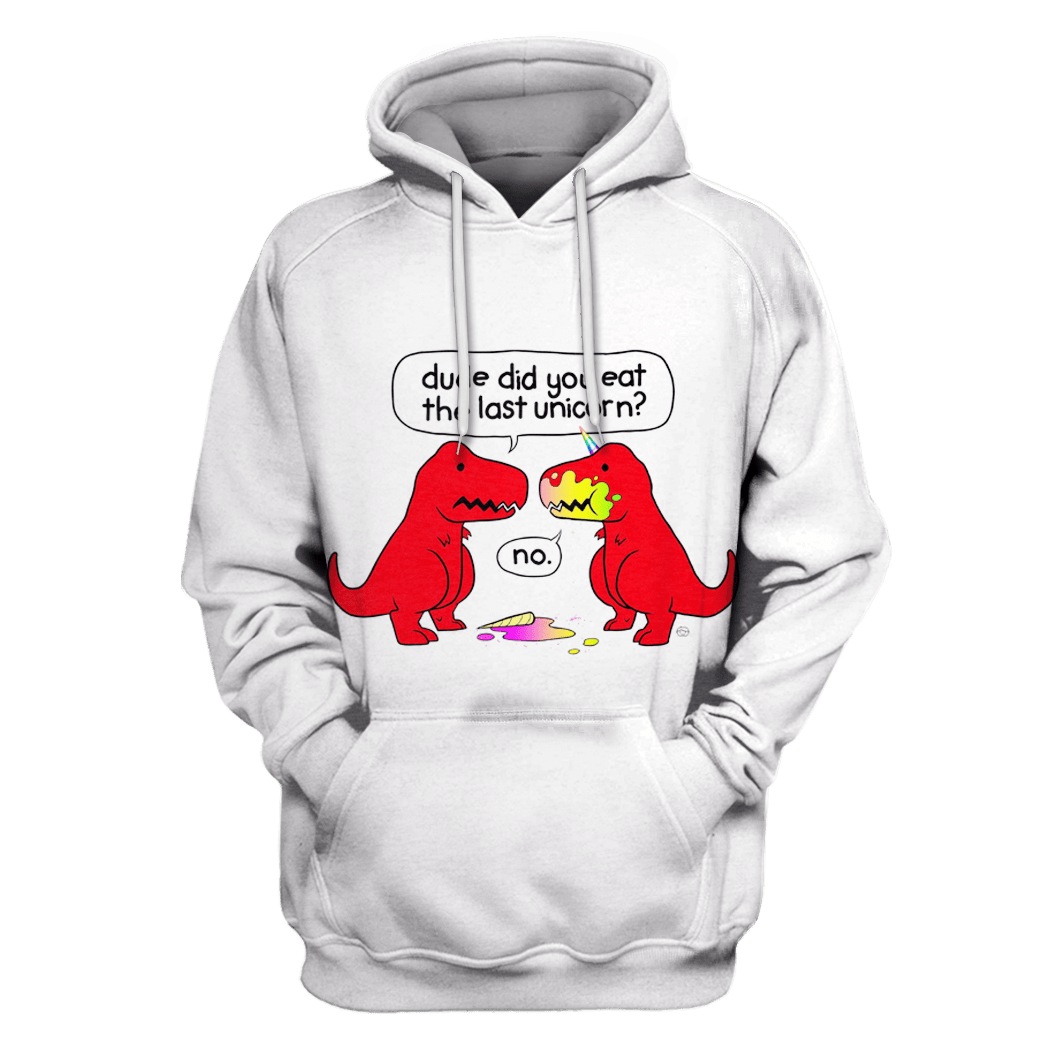 Dude Did You Eat The Last Unicorn T-Shirts – Zip Hoodies Apparel