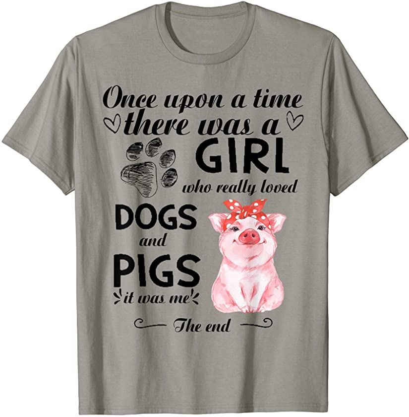 There was a girl who really loved Dogs and Pigs Cute Shirt T-Shirt