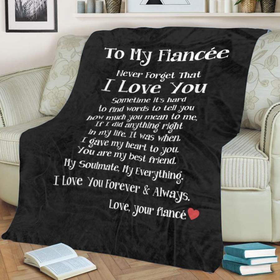 . Gift For Her Fiancee Blanket Never Forget I Love You Engagement Gift Future Wife BL0107 60×80 – Fleece Blanket