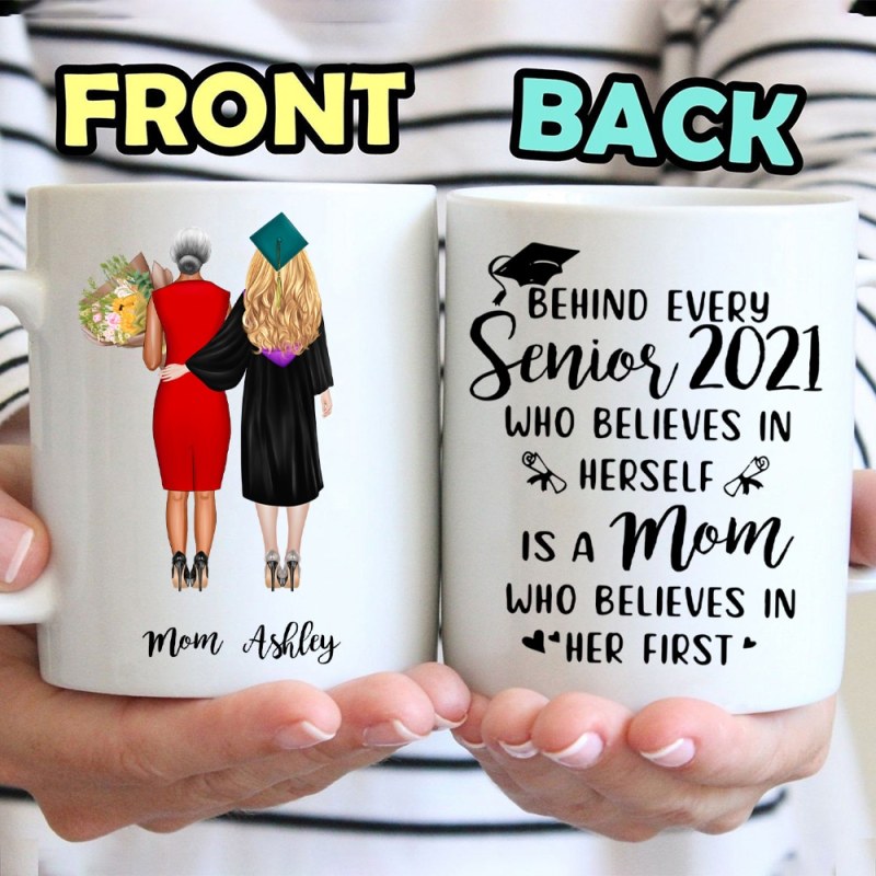 Behind Every Senior Graduation Is A Mom Personalized Mug