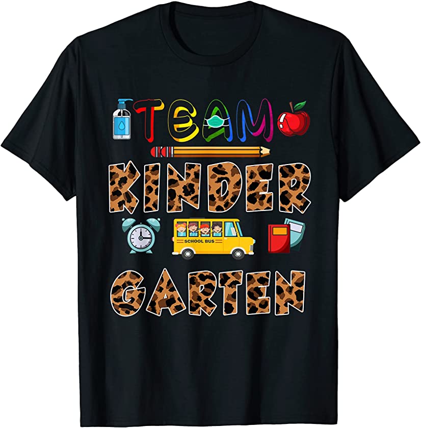 Team Kindergarten Leopard First Day Of School Pre-K Teacher T-Shirt