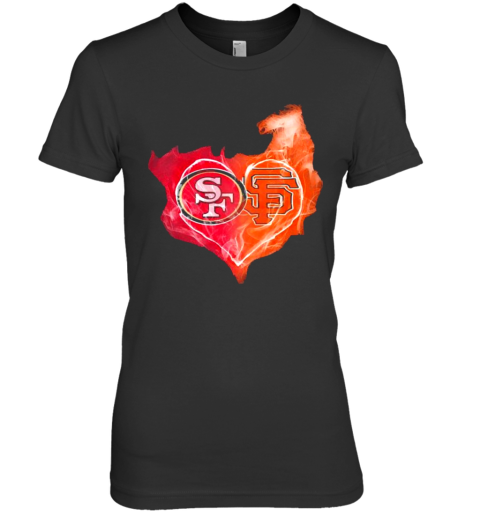 San Francisco 49Ers And San Francisco Giants Fire Heart Premium Women’S T-Shirt