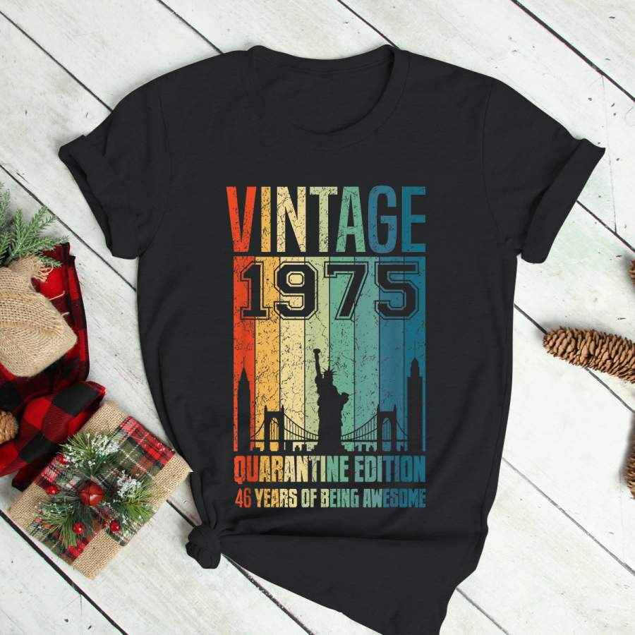 46th Birthday Quarantine Edition 1975 46 Years Old Birthday T-Shirt