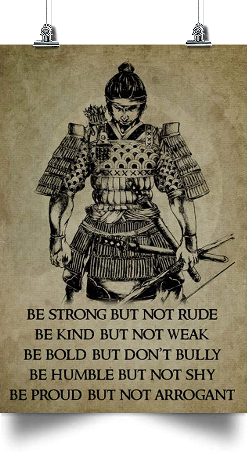 Samurai Poster Wall Art Canvas – Be Strong But Not Rude – Wall Posters, Gifts For Friends And Relatives, Home Decor, Room Decoration.