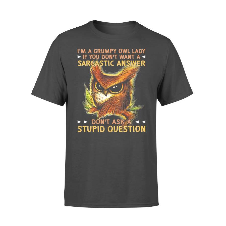 Sarcastic Answer Stupid Question T-shirt