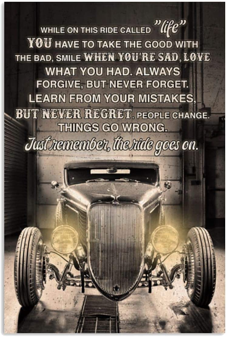 Vintage Car – While On This Ride Called Life People Change Things Go Wrong Poster Art Print      Home Decor Gift For Men Women Family Friend On Birthday Xmas