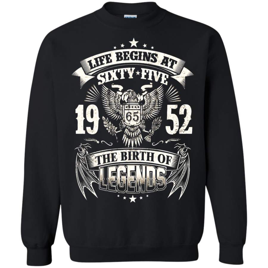 AGR Life Begins At Sixty-Five 1952 The Birth Of Legends Sweatshirt