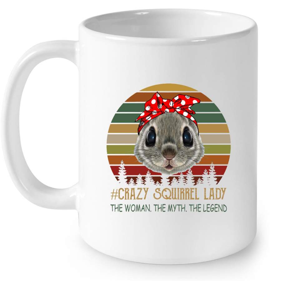 Crazy Squirrel Lady The Woman The Myth The Legend, Classic Vintage – Full-Wrap Coffee White Mug