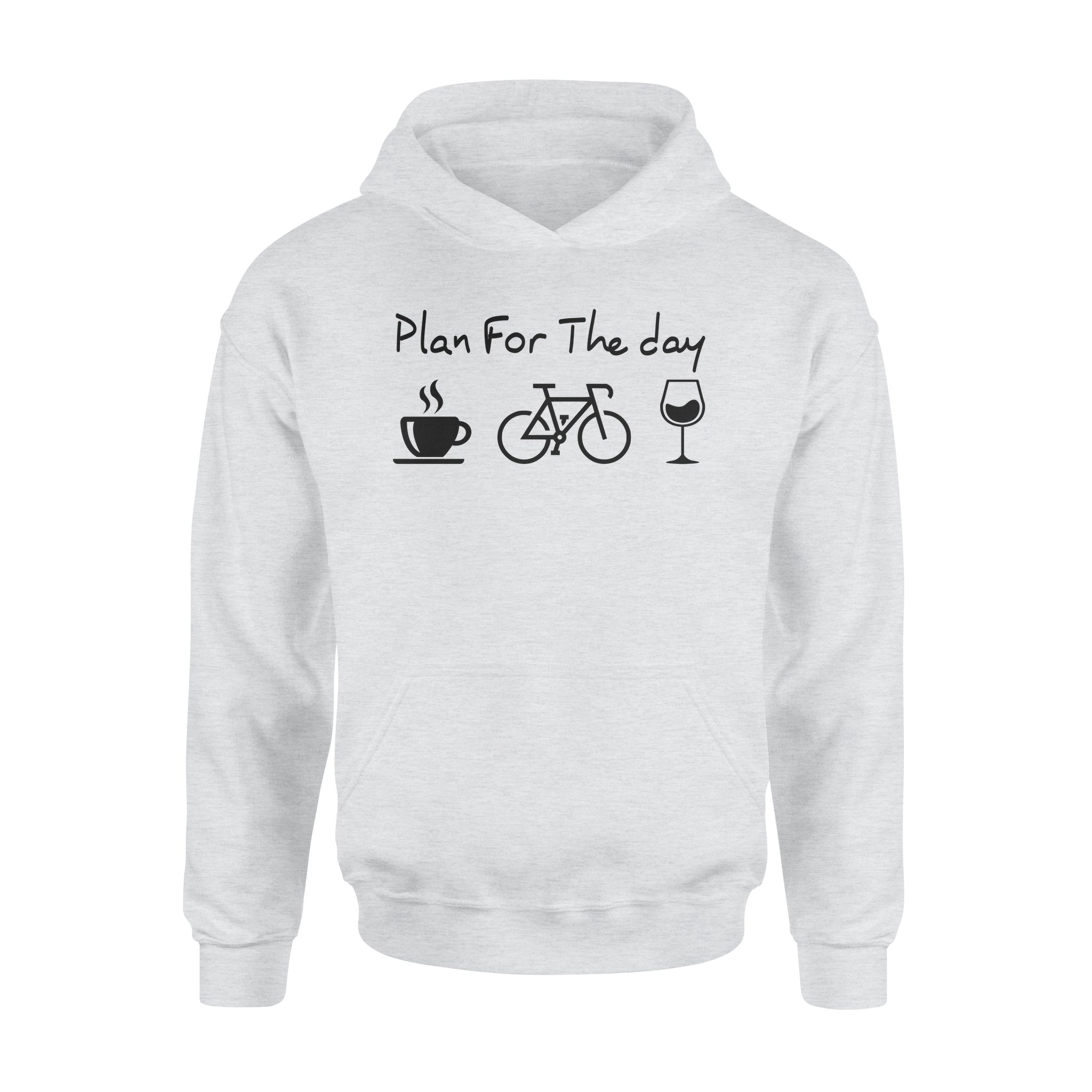 Plan For The Day Biking Drink Coffee Wine Standard Hoodie