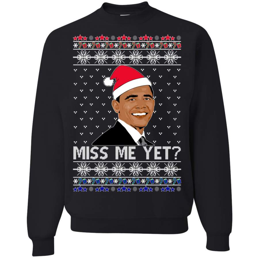 Barack Obama Miss Me Yet? | Mens Ugly Christmas Crewneck Graphic Sweatshirt