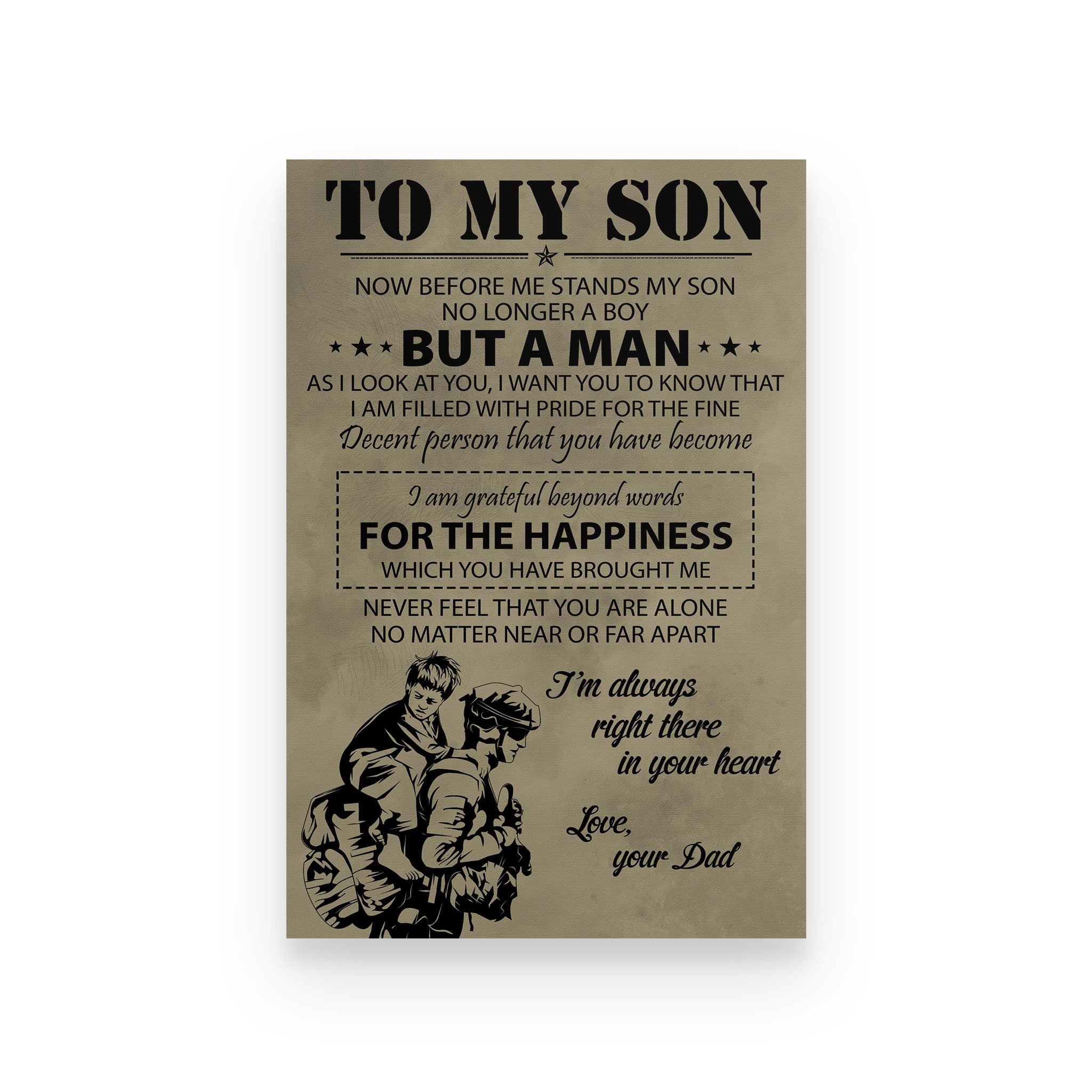 Soldier poster dad to son i’m always right there in your heart