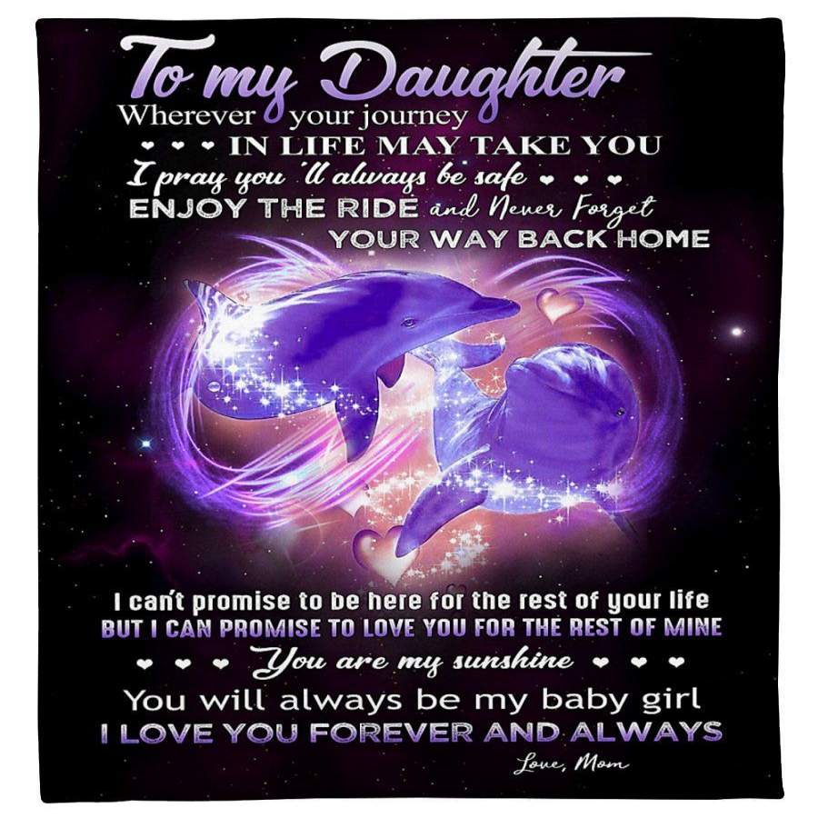 Dolphin Blanket Giving Daughter Never Forget Your Way Back Home Fleece Blanket Christmas Gift Ideas