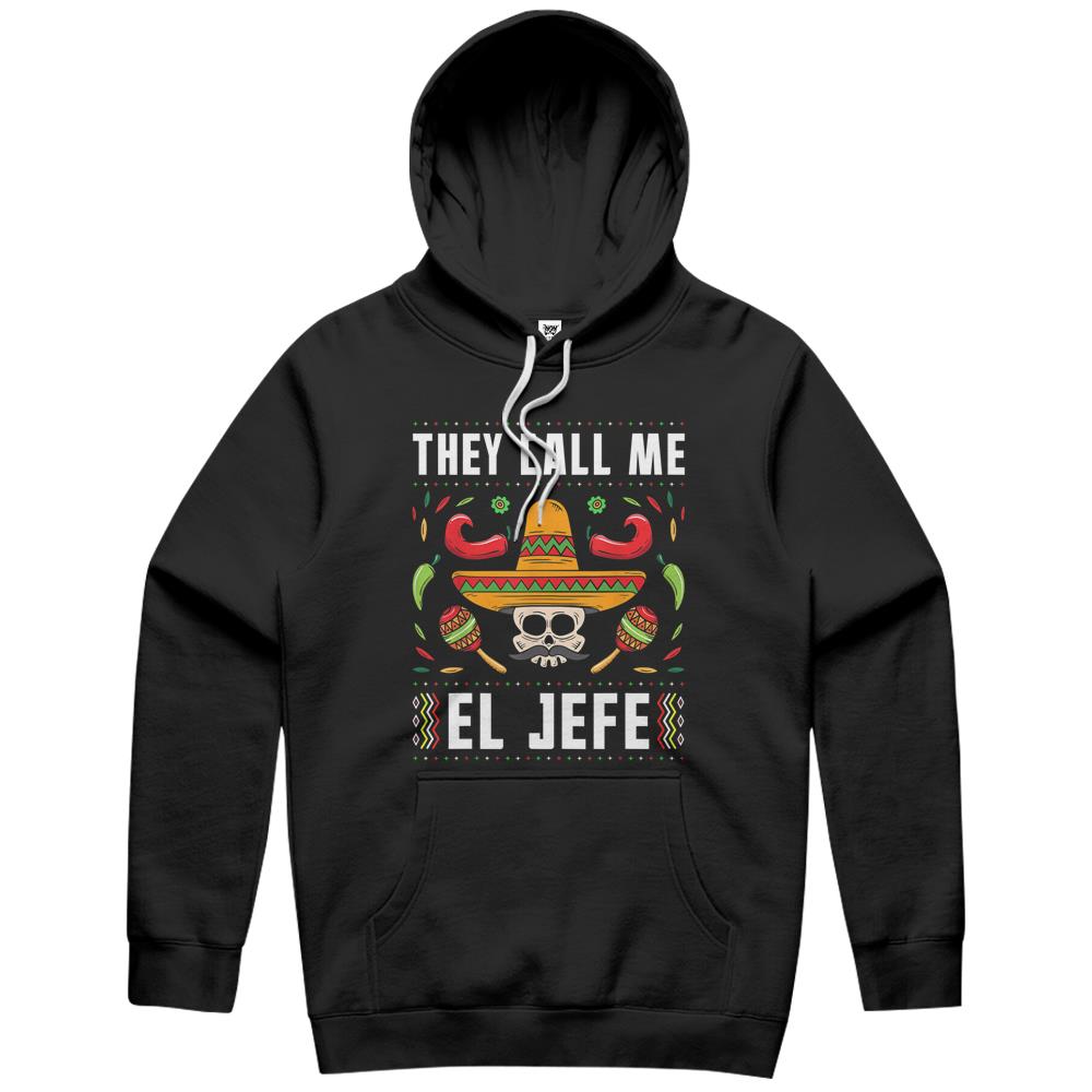 They Call Me El Jefe Funny Joke Mexican Boss Sugar Skull Hoodie