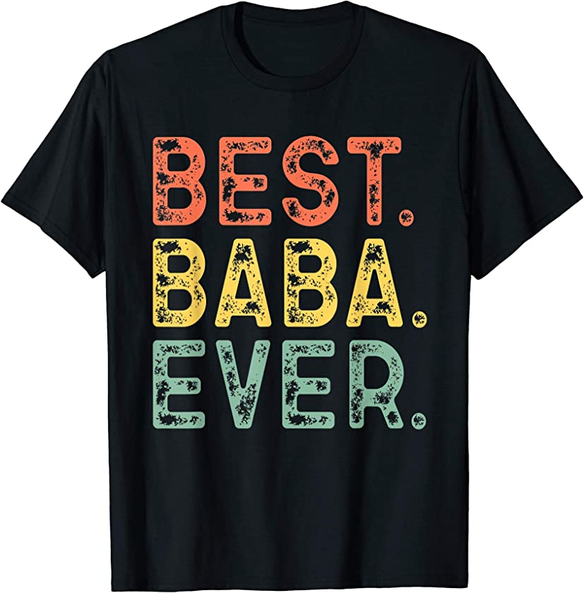 Best Baba Ever Funny Vintage Retro T-Shirt