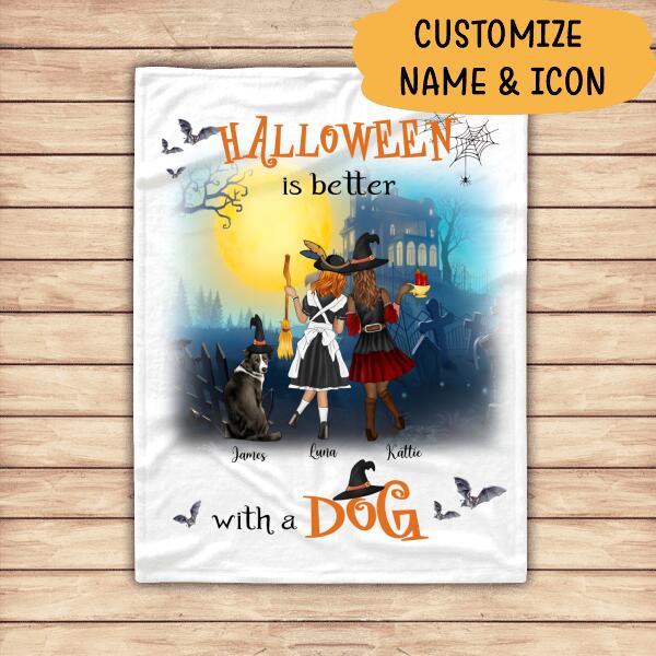 Halloween Is Better With A Dog Personalized T-Shirt, Mug, Canvas Throw Pillow, Blanket, Poster, Best Gifts For Friends, Dog Lovers And Halloween Occasion