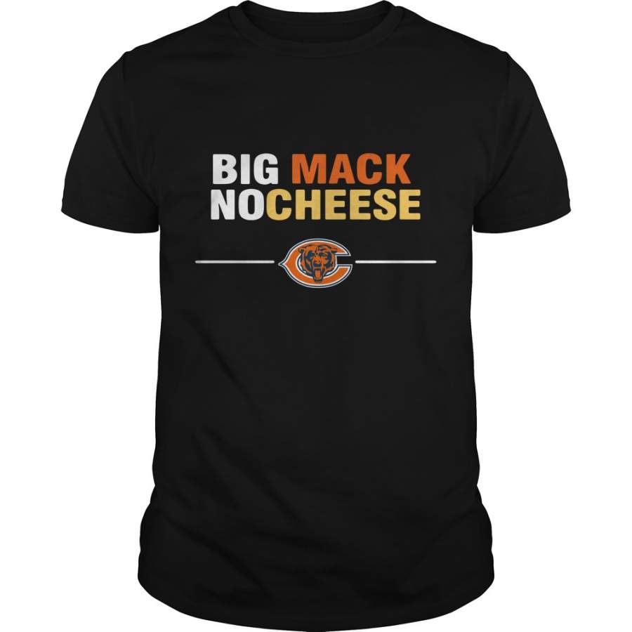 Big Mack Nocheese Chicago Bears T-Shirt