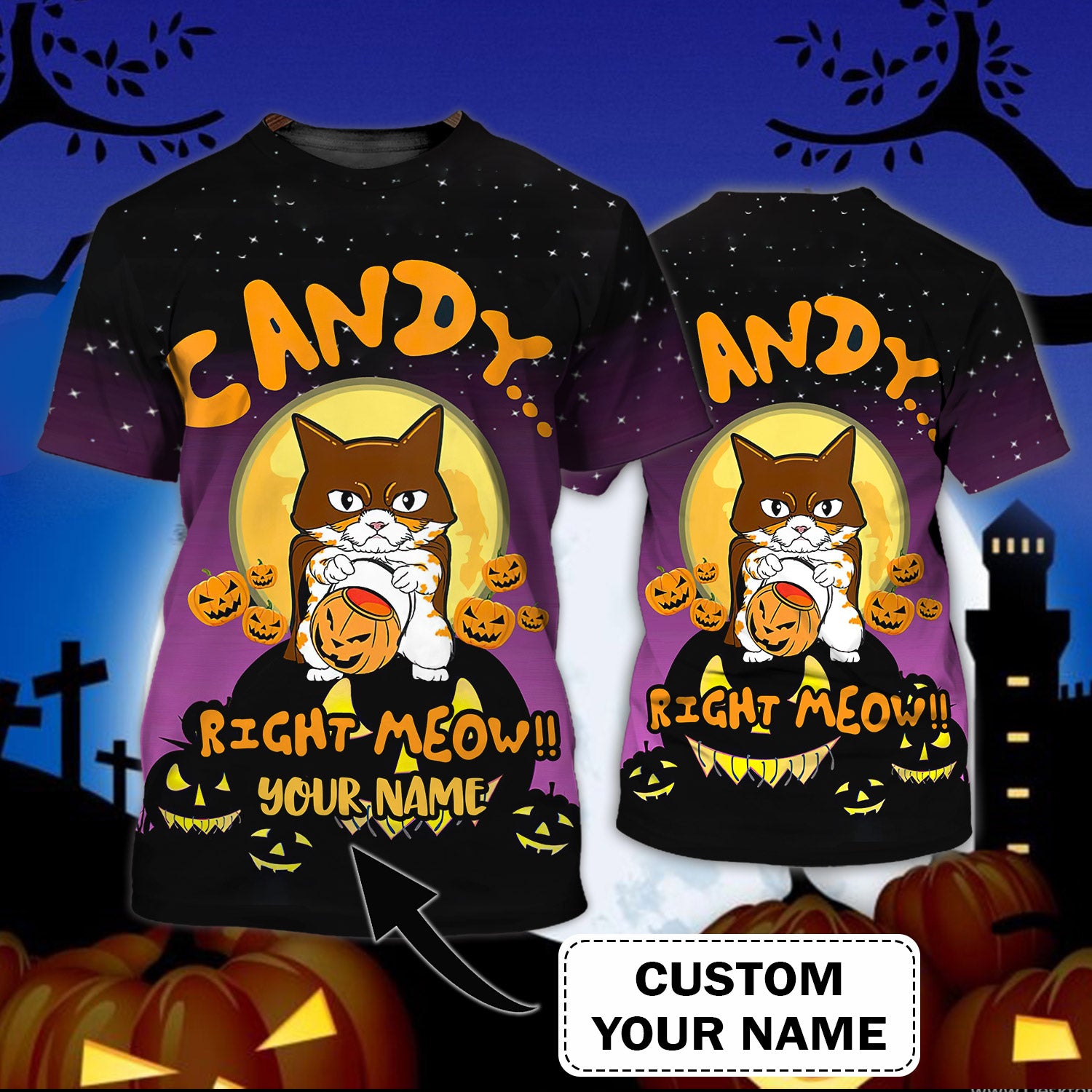 Candy…Right Meow – Personalized Name 3D Tshirt – Nsd99