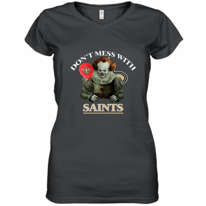 Don't Mess With New Orleans Saints Pennywise Shirt Women's V-Neck T-Shirt