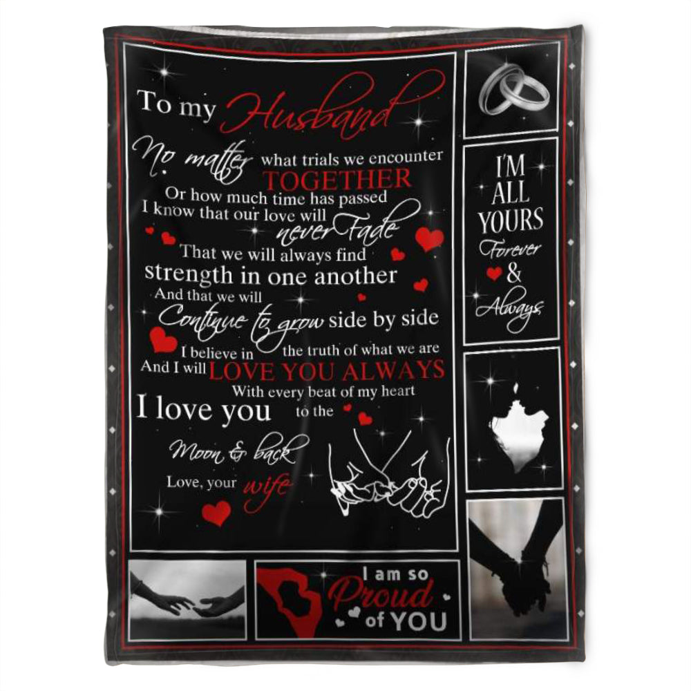 To My Husband Blanket, I Believe In The Truth Of What We Are And I Will Love You Always.Gift For Husband Family Home Decor Bedding Couch Sofa Soft And Comfy Cozy