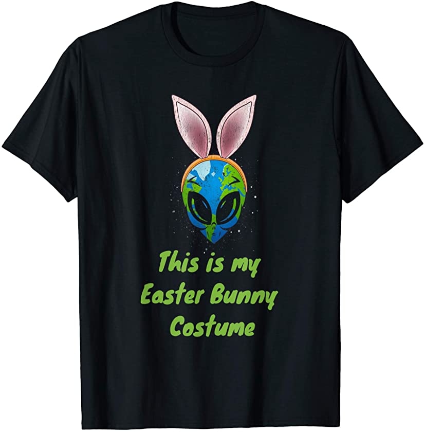 THIS IS MY EASTER BUNNY COSTUME | EASTER ALIEN T-Shirt