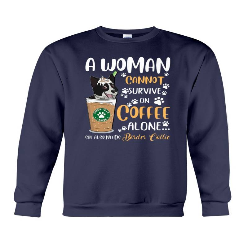 A woman cannot survive on coffee alone she also shirt, hoodie, tank top – tml