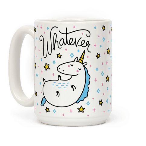 Whatever Unicorn Coffee Mugs