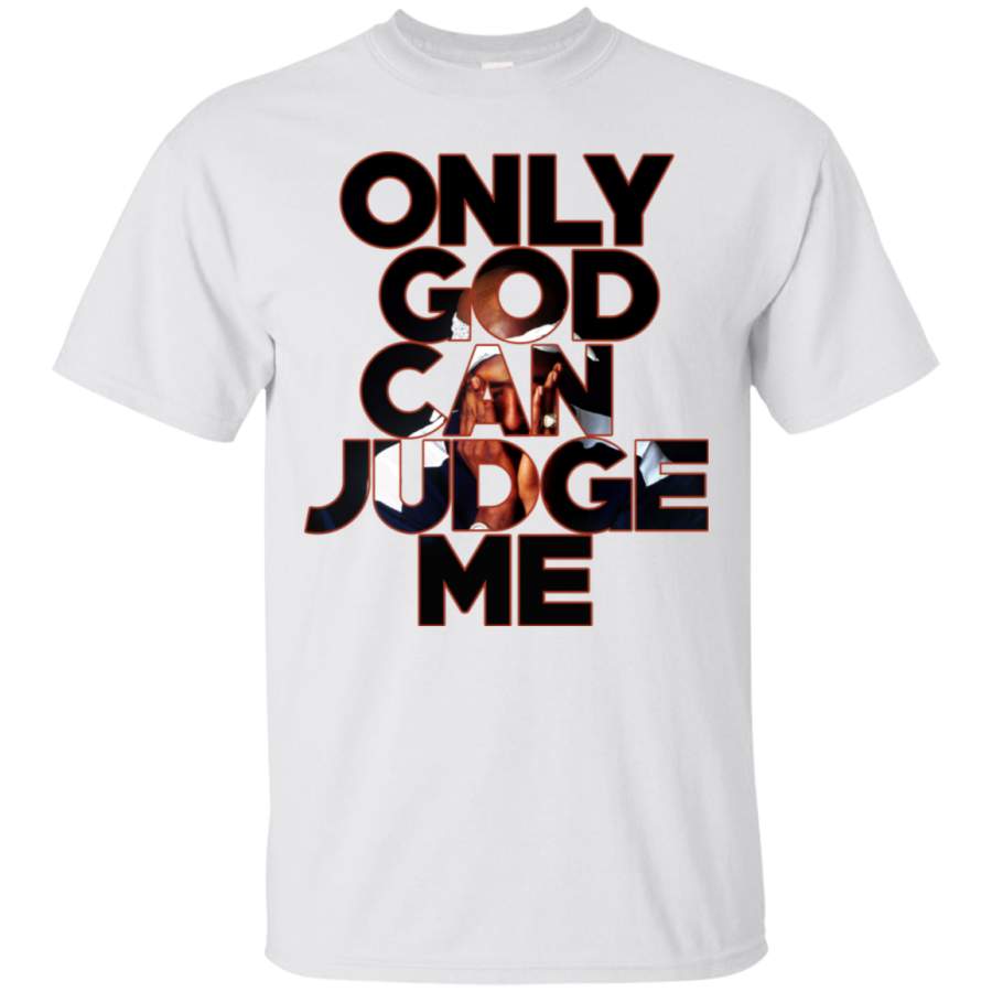 Only God Can Judge Me Tupac Hip-Hop T-Shirt