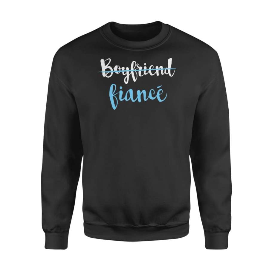 Couple Engagement Just Engaged Boyfriend Fiance – Standard Fleece Sweatshirt