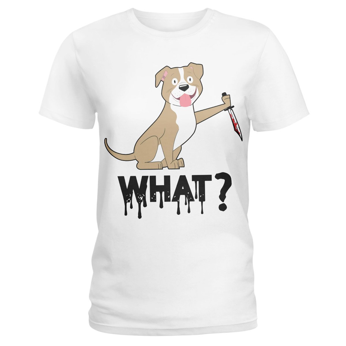 Dog With Knife Says What Funny Dog Shirt For Men And Women, Best Dog Lover Ladies T-Shirt