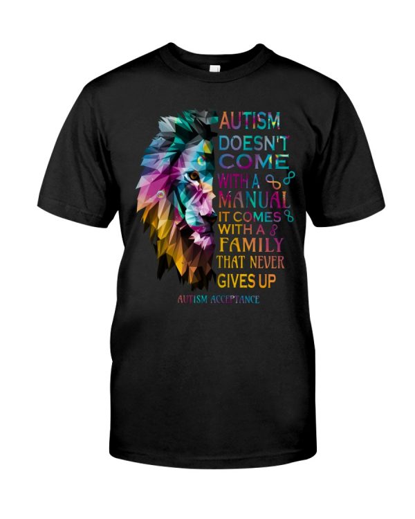 Autism Doesn’T Come With A Manual T-Shirt Never Give Up T-Shirt Autism Awareness Shirts Autism Awareness Gift Ht