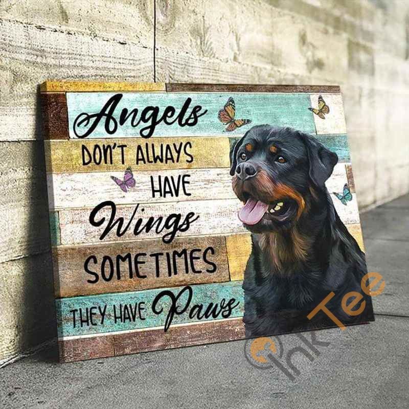 Rottweiler Angels Dont Always Have Wings Sometimes They Have Paws Animal Poster poster canvas