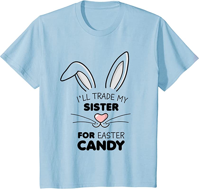 Kids I’ll trade my sister for Easter Candy Kids Boys Easter Bunny T-Shirt