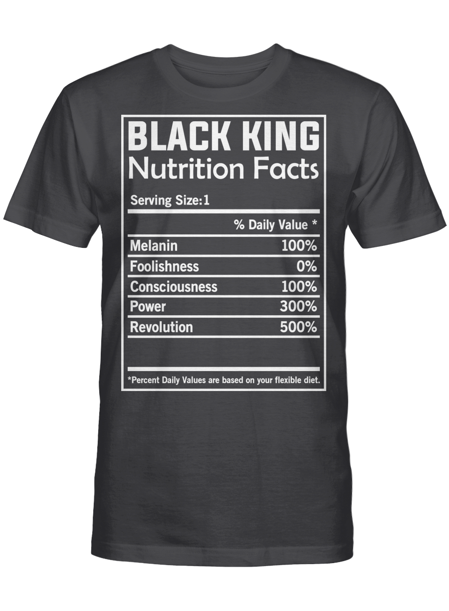 Shirt For Men Gifts For Black King Nutrition Facts Tshirt