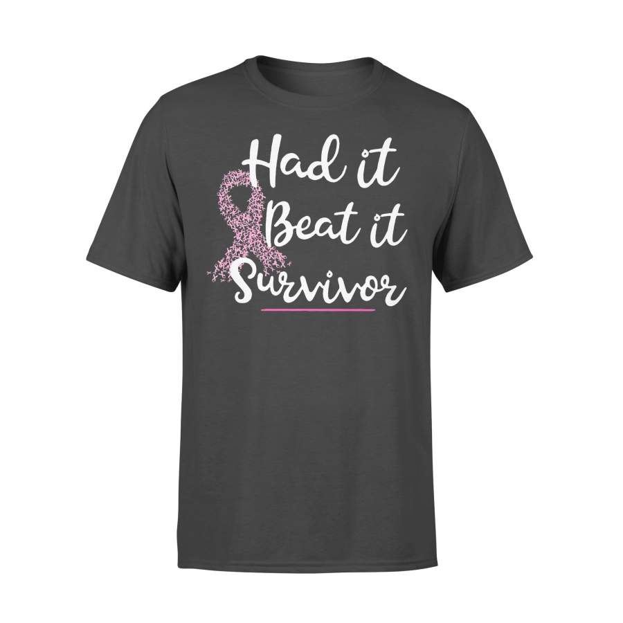 Had It Beat It Breast Cancer Survivor T-shirt