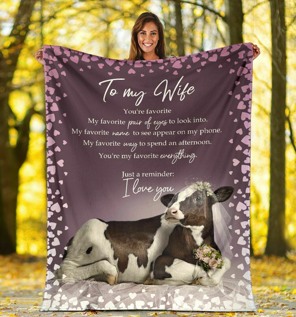 To My Wife You’Re My Favorite Everything, Cow Fleece Blanket Gift For Wife Couple Valentine’S Day Home Decor Bedding Couch Sofa Soft And Comfy Cozy