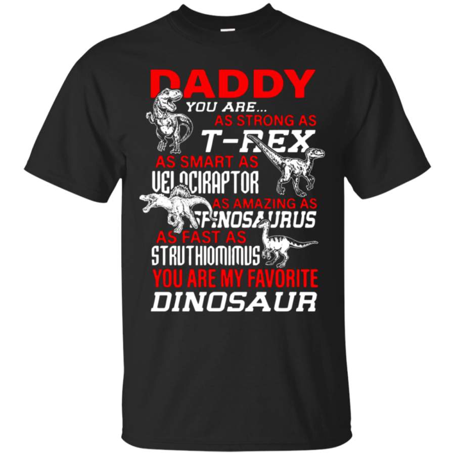 AGR Daddy You Are As Strong As T-Rex As Smart As Velociraptor T-Shirt