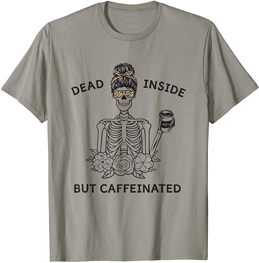 Dead Inside But Caffeinated Leopard Skeleton Flower Coffee T-Shirt