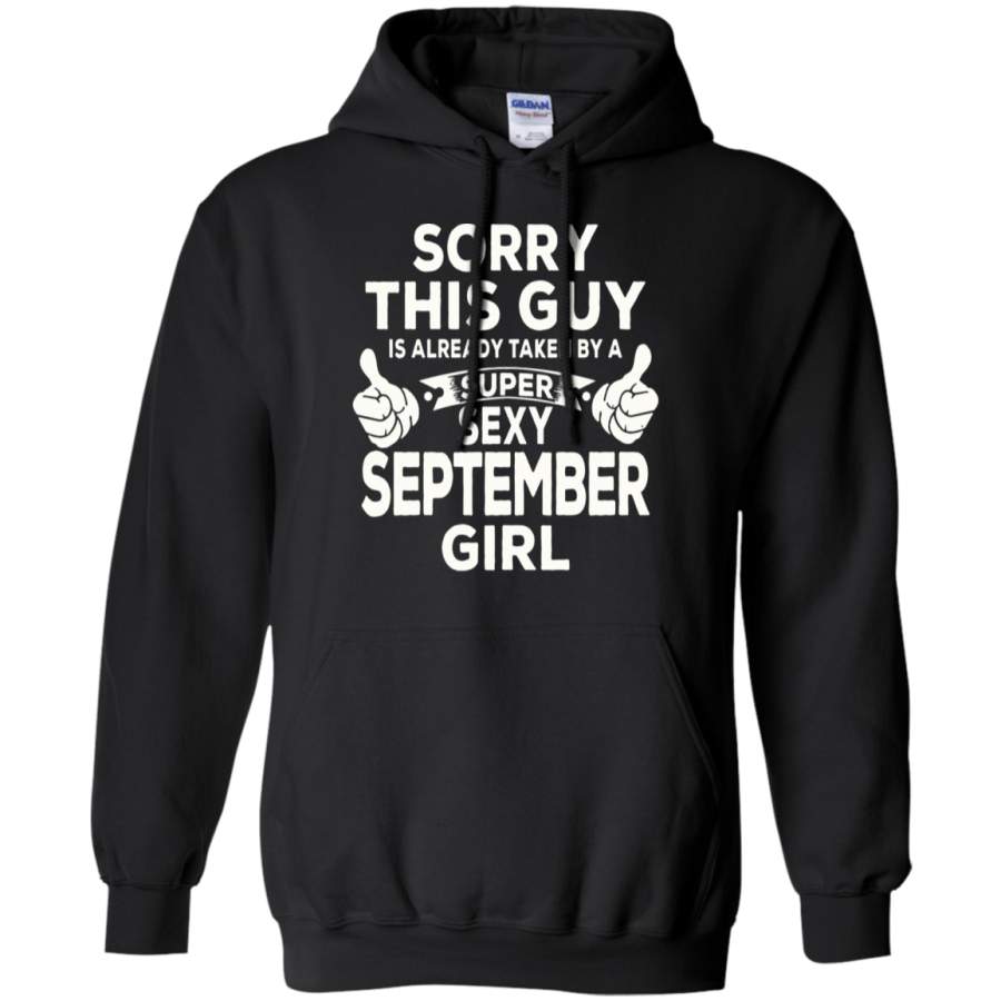 AGR Sorry This Guy Is Already Taken By A Super Sexy September Girl Hoodie