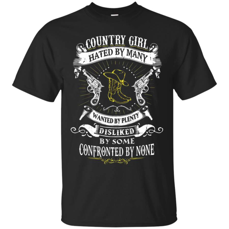 AGR Country Girl Hated By Many Wanted By Plenty T-Shirt