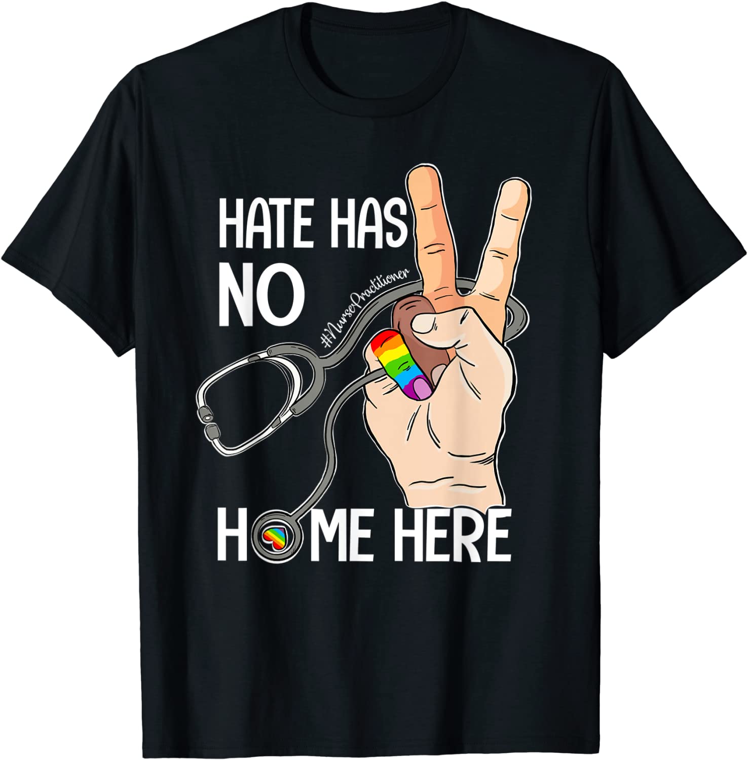 Equality T-Shirt For Nurse, Hate Has No Home Here Nurse Lgbt Shirt