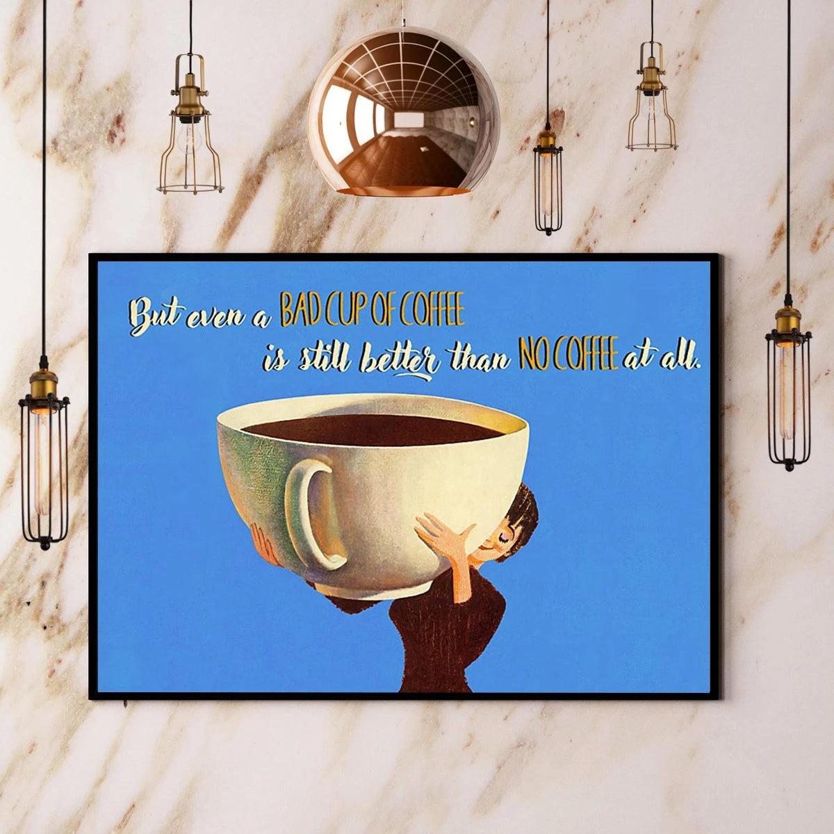 Coffee Girl But Even A Bad Cup Of Coffee Is Still Better Than No Coffee At All Hirizontal Canvas Prints Poster Wall Art Decor