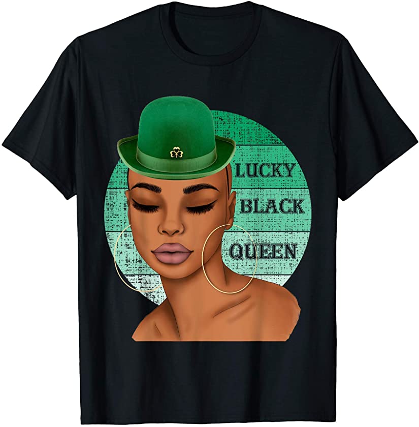 Lucky Black Queen St Patricks Day Black Women Leprechaun Hat T-Shirt